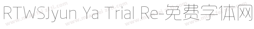 RTWSJyun Ya Trial Re字体转换